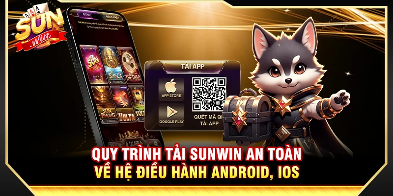 SUNWIN ⭐️ Link Tải Game Bài Sun Win Chính Thức Mới Nhất 2026 20 Quy trình tải Sunwin an toàn về hệ điều hành Android, iOS