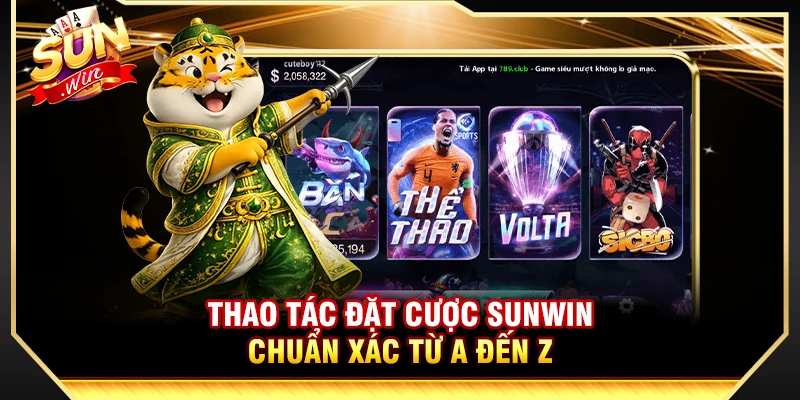 SUNWIN ⭐️ Link Tải Game Bài Sun Win Chính Thức Mới Nhất 2026 19 Thao tác đặt cược Sunwin chuẩn xác từ A đến Z
