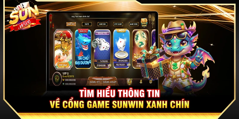 SUNWIN ⭐️ Link Tải Game Bài Sun Win Chính Thức Mới Nhất 2026 16 Tìm hiểu thông tin về cổng game Sunwin xanh chín